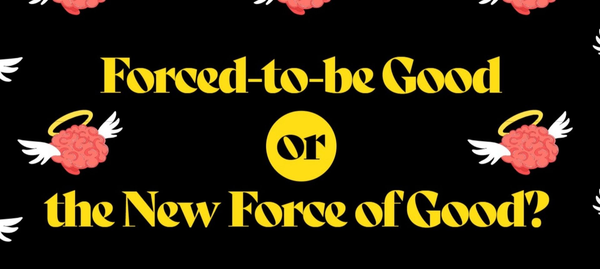 The New Force of Good