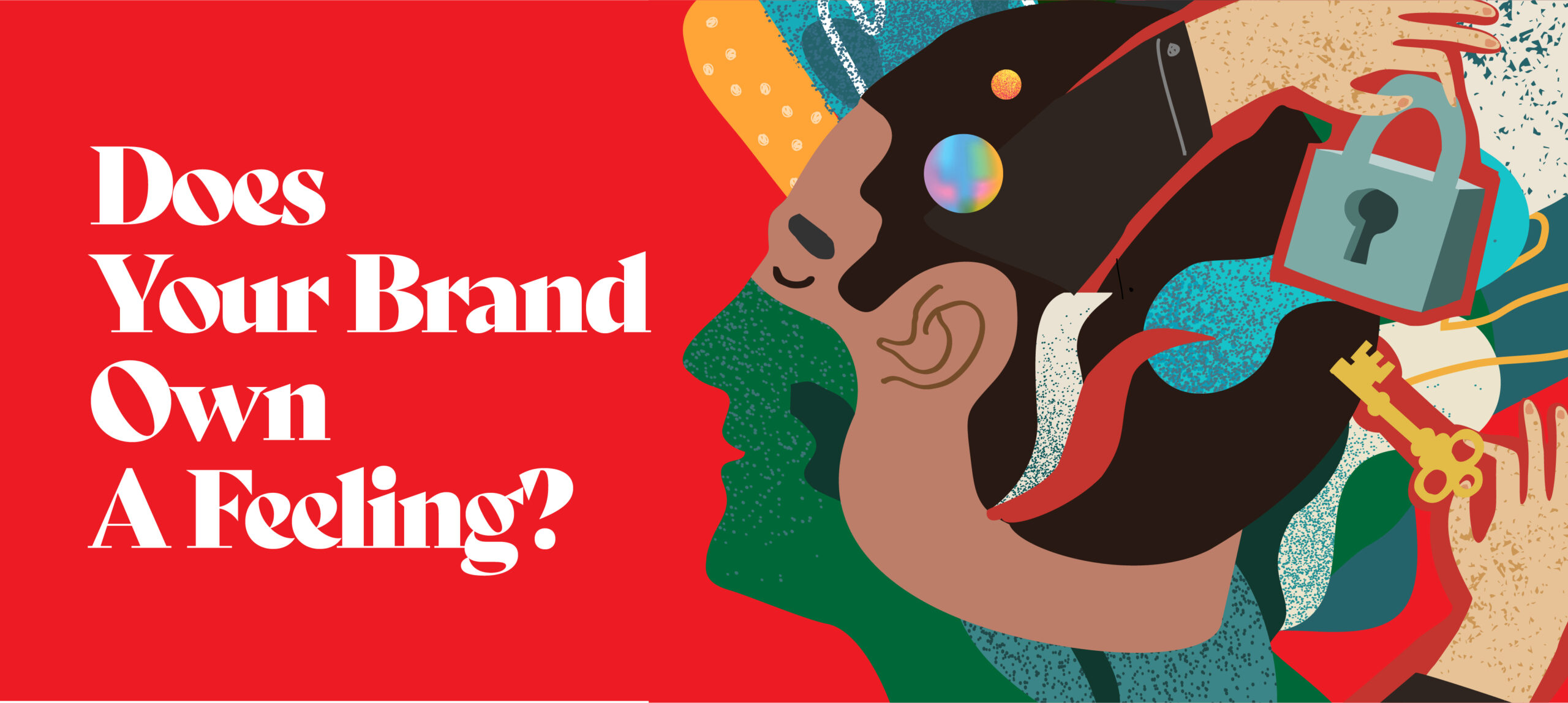 Does your brand own a feeling? by Navonil Chatterjee